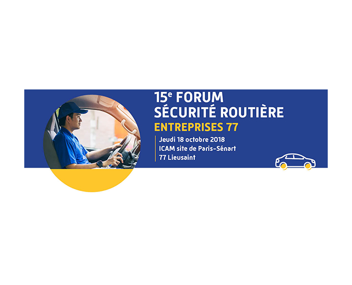 15ème Forum Sécurité Routière Entreprises 77